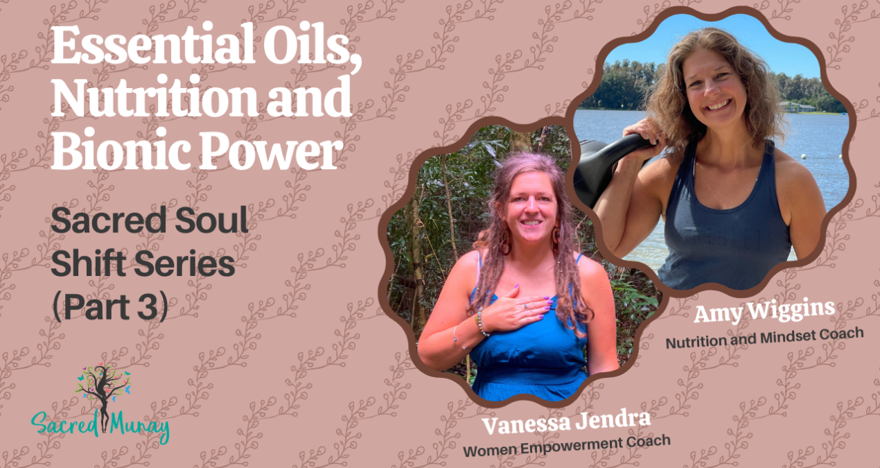 Essential Oils, Nutrition and Bionic Power with Amy Wiggins