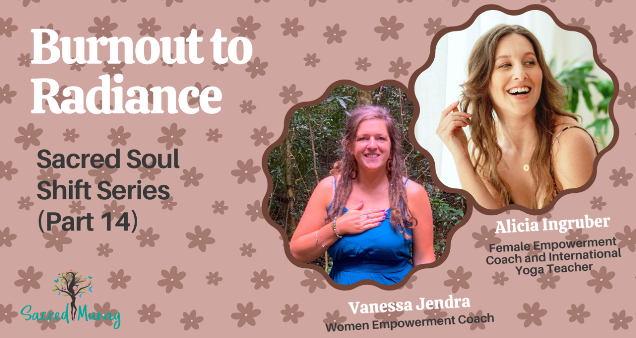 Burnout to Radiance with Alicia Ingruber