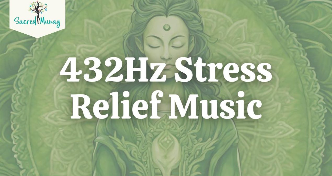 432Hz Stress Relief Music