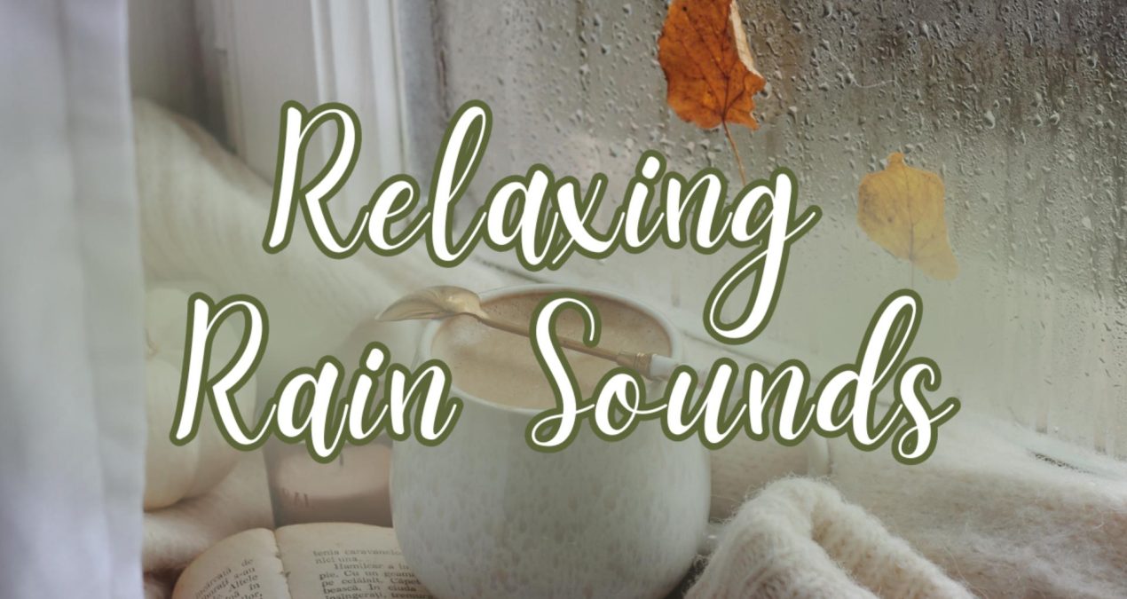 Relaxing Rain Sounds