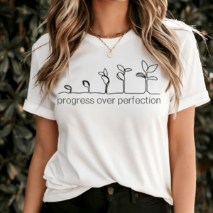 Progress over Perfection Tee, Motivational Spiritual T-shirt, Unisex Mindset Top, Women's Personal Growth Shirt, Comfy Inspired Saying