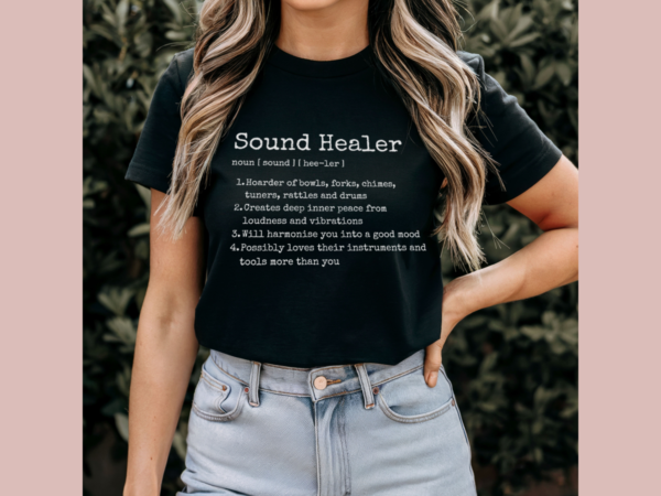 Sound Healer Definition Tee, Motivational Spiritual T-shirt, Women's Inspirational Top, Self Love T Shirt, Comfy Yoga Funny Saying Tshirt - Image 3